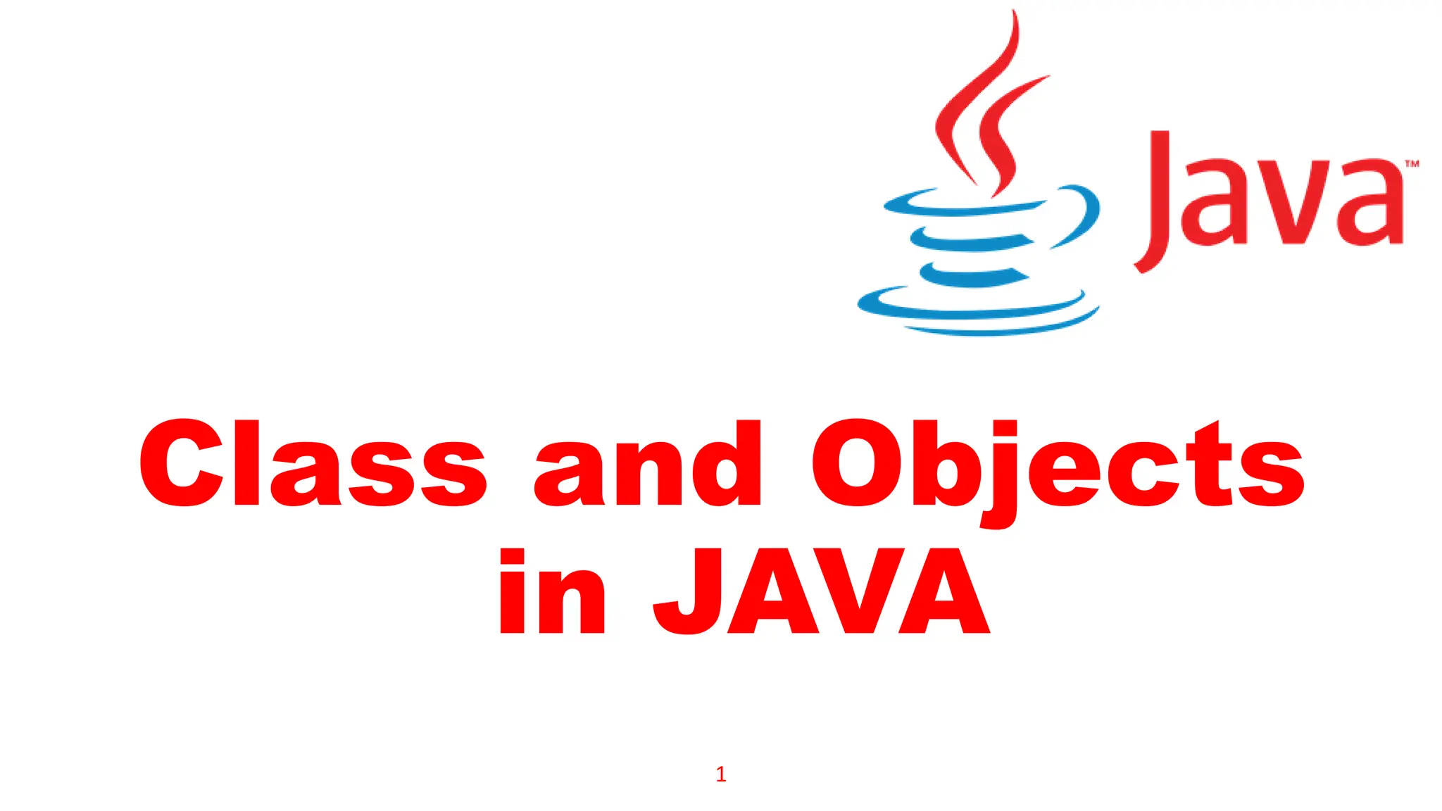 Class and Objects in JAVA 1 