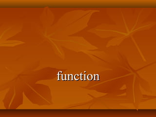 functionfunction
 