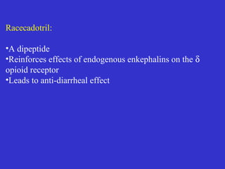 SULPHASALAZINE
Is a compound of 5-ASA-5 amino salicylic acid with
sulfapyridine linked through an azo bond
The azo bond is split by colonic bacteria to release 5-ASA
and sulfapyridine.
It exerts a local antiinflammatory effect
It inhibits cytokine, PAF-platelet activating factor, TNFα,
nuclear transcription factor(NFκB) and minor effects like
inhibition of both COX and LOX
They inhibit the migration of inflammatory cells into
bowel wall and mucosal secretion is decreased
ADR-sulfapyridine N,V, rashes, joint pains, haemolysis
 