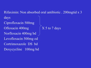 Antibiotics-
Metronidazole and Ciprofloxacin
Anti-integrin monoclonal antibody-
NATALIZUMAB-humanised monoclonal antibody
against integrin
300 mg /4wks IV infusion
 