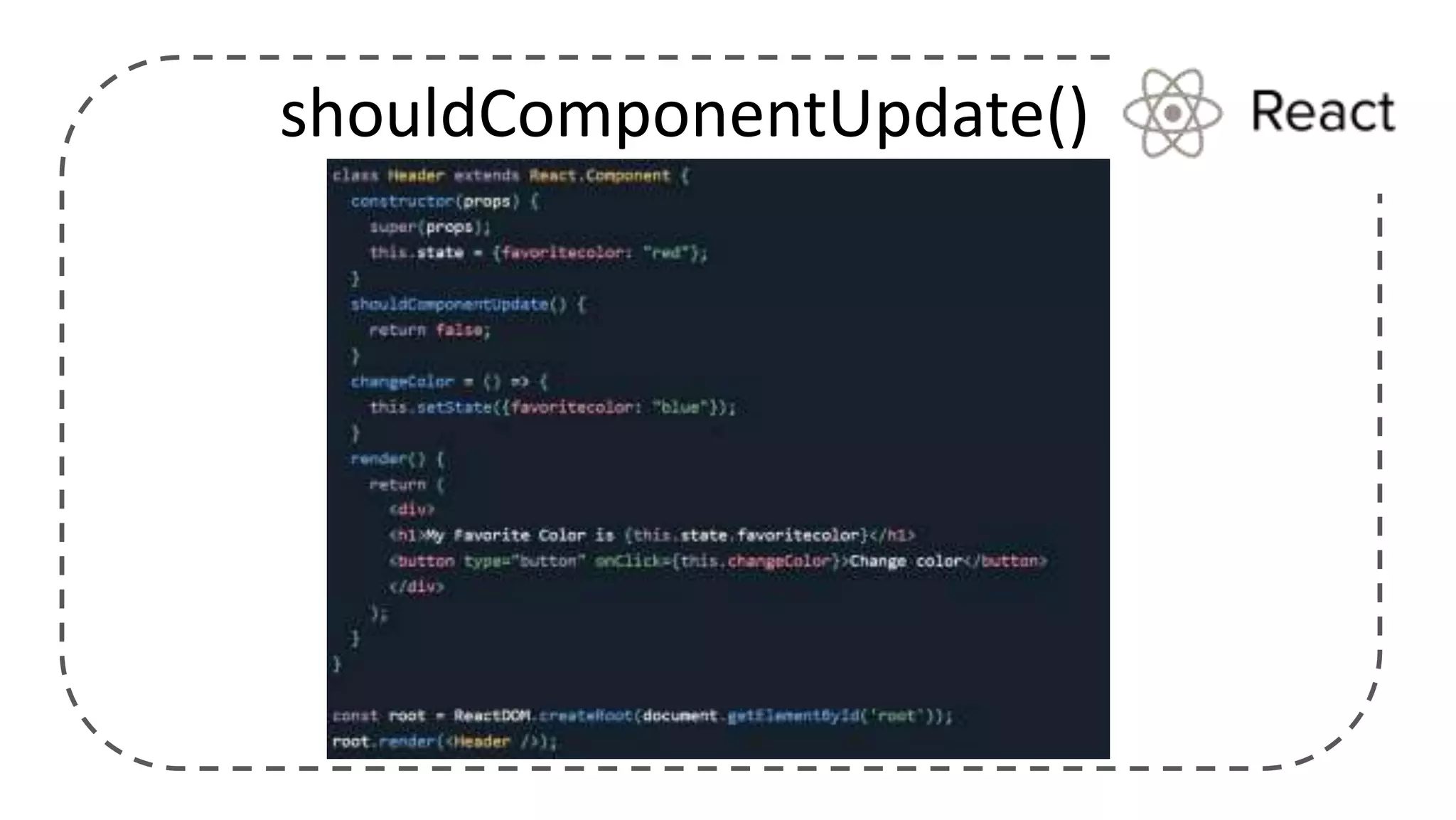shouldComponentUpdate()
 