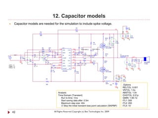 12. Capacitor models
       Capacitor models are needed for the simulation to include spike voltage.
                                                                                                      R3                                                                                              +B
                                                                                                                                                                             VS                       15V
                                                                                                      47k                                                                                +B
                                   R8
                                                                                                                                                  2                                                   0
                                   820
                                                                                                                                                                                               C15            C16
                                                                                                                                                                   R17                         0.1u           2200u
                                                                                                                                                          20nH     1
                                                                                                                                                          Ls1                              0              0
                                                                                                                                                                             C14
                                                                                                                                       R9         1
                                                                                                                                                                             0.68u
                                                                                                                                       4.7k                       C11
                                                                                                                                                                  0.1u
                                                                                                                                                          FET1
                                        R4             VR1                      IC1                             D2                                        IRFIZ24N
                                        220            75                 VAA                   CSH             MUR120RLG          MUR120RLG      2
                                                                                VAA       CSH                                      D1
                                        C1                                                      VB             R12
                                        10u                           C4        GND        VB          R11     10k    C9                    R13
                          C2                  R2                      1nF IN-                   HO     10k            22u                   10            20nH                         L1
        IN                                                                      IN-       HO                                                              Ls2
V1                        10u                     3k            C5                                                    IC = 12.85   R14                                                 7G14N-220-RB
             R1           IC = 7                                1nF     COMP                    VS                                 4.7            2                                                              OUT            +
             100k                        C6                                     COMP       VS                        R16                          1
                    C3                   0.001u                           CSD                   VCC                                                                                                               R18    R19
                                                  C7                            CSD       VCC                                          R15            20nH                                                        10     2.2k   -
                    10n                                                                                              10
                                                  10u                     VSS                   LO                                 0                  Ls3                                                                           SPEAKER
             0            C8                      IC = 10                       VSS        LO           R20    C10 22u                                                                                C12                           F120A
                                                                        VREF                                                           10
 VOFF = 0                 10u                                                                           3.3k   IC = 15                                                                                0.47u       C13
 VAMPL = 0                IC = 7                                                VREF      COM                                                     1                                                               0.1u
 FREQ = 1k                                                   R6 8.2k OCSET                      DT
                                                                                OCSET      DT
                                                              R7                                                                                          FET2                                        0          0          0
                                                                                IRS2092
                                                              1.2k                                     R21                                                IRFIZ24N
                                                                                                       8.2k                                       2


                                                                                                                                                      20nH
                                                                                                                                                      Ls4                         C170         0
                                              R5
                                                                                                                                                                                  0.1u    C18
                                                                                                                                                      2                 1         -B      2200u
                                                                                                                                                  1       Ls5
                                                                                                                                                          20nH          -B
                                              820                                                                                                                -15V                     .Options
                                                                                                                                                                                  0       RELTOL: 0.001
                                                                                                                                                                                          VNTOL: 1.0u
                                                                        Analysis                                                                                                          ABSTOL: 1.0n
                                                                        Time Domain (Transient)                                                                                           CHGTOL: 0.01p
                                                                           Run to time: 1ms                                                                                               GMIN: 1.0E-12
                                                                           Start saving data after: 0.5m                                                                                  ITL1: 500
                                                                           Maximum step size: 40n                                                                                         ITL2: 200
                                                                            Skip the initial transient bias point calculation (SKIPBP)                                                   ITL4: 10


     42                                                         All Rights Reserved Copyright (c) Bee Technologies Inc. 2009
 