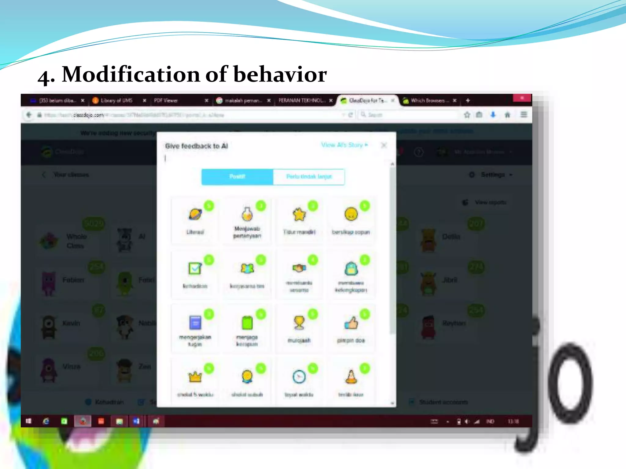 4. Modification of behavior
 