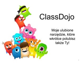 Class dojo prezentacja | PPTX
