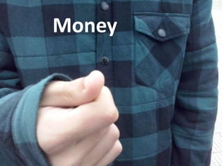 Money 
 