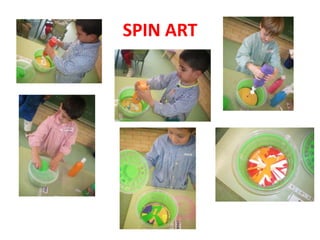 SPIN ART
 