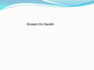 Einstein On Gandhi
 