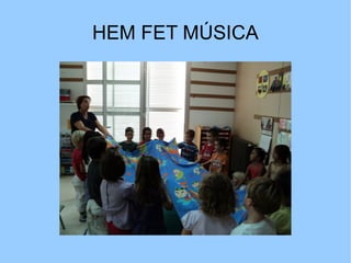 HEM FET MÚSICA 