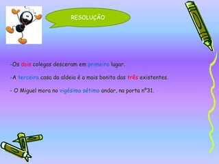 Completa compalavras da mesma família: