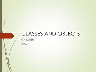 CLASSES and OBJECTS in C++ detailed explanation | PPT