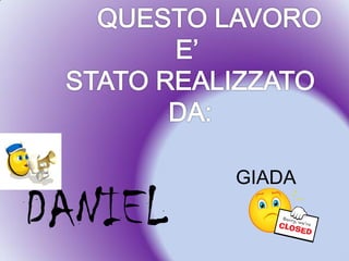 DANIEL
GIADA
 
