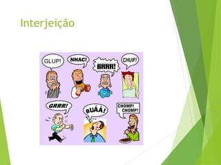 Interjeição
 