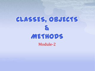 Classes, objects in JAVA | PPT