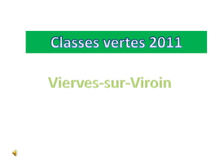 Classes vertes 2011 Vierves-sur-Viroin 