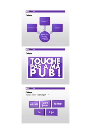 Thème "
Boostez
votre
image
divertissement
émission TV
parodie
Thème "
Thème"
pourquoi « touche pas à mon poste » ? !
 