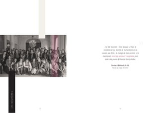 J’ai été boursier à mon époque. J’étais le
troisième d’une famille de huit enfants et ne
voulais pas être à la charge de mes parents. J’ai
maintenant envie de renvoyer l’ascenseur pour
aider des jeunes à financer leurs études.
Bernard Méheut (H.60)

LES BOURSIERS

Parrain du Class Gift 2010

15

16

 