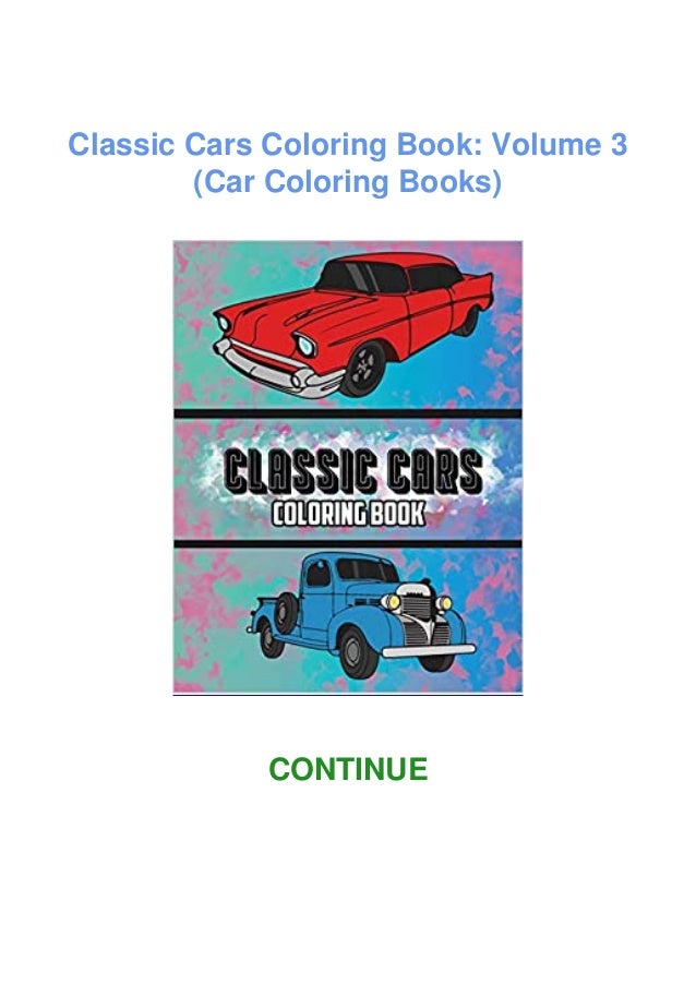 Download Ebook Download Classic Cars Coloring Book Volume 3 Car Coloring