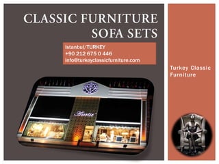 Istanbul/TURKEY
+90 212 675 0 446
info@turkeyclassicfurniture.com

Turkey Classic
Furniture

 