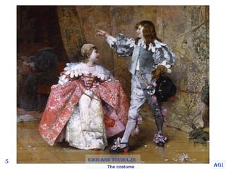 5 edouArd toudouze 
The costume 
Agi 
 