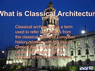 There is no specific date to when Classical Architecture was created or ended. 