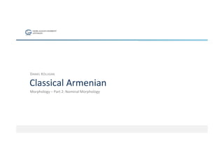 Classical Armenian Morphology Part 2 Nominal Morphology Pdf