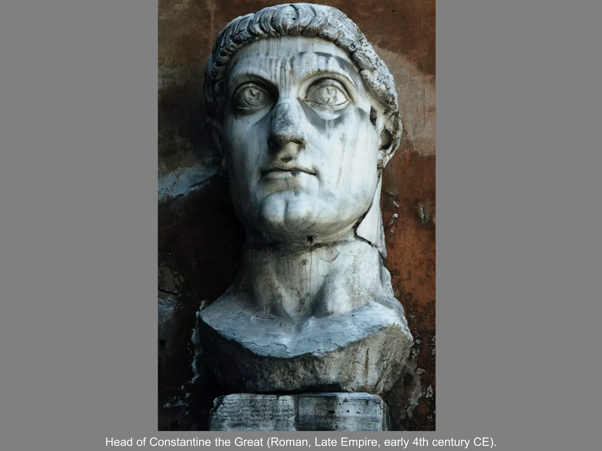 Head of Constantine the Great (Roman, Late Empire, early 4th century CE).
 