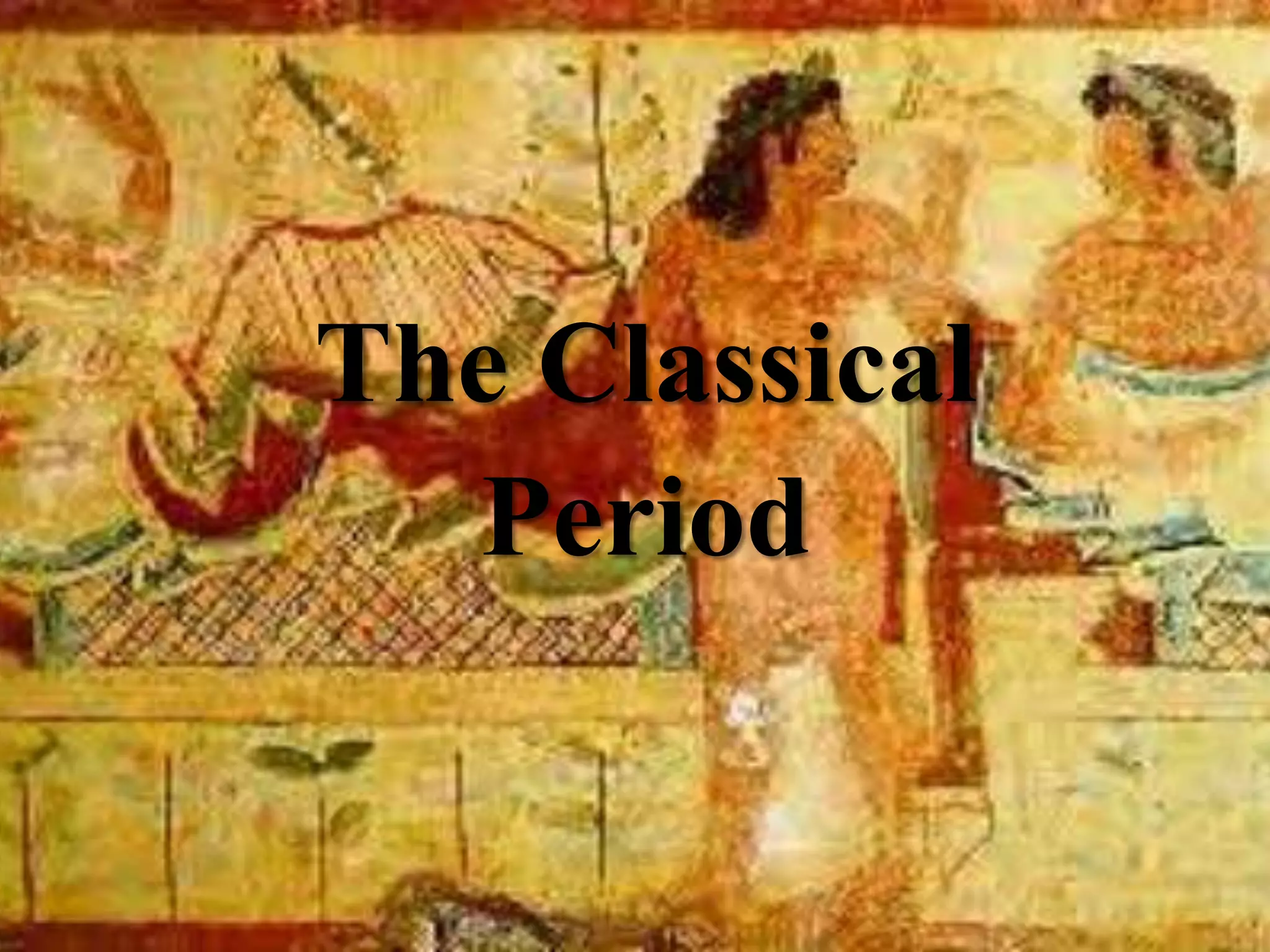The Classical
Period