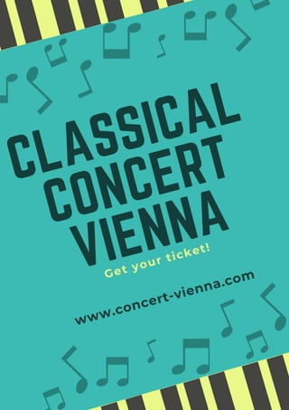 CLASSICAL
CONCERT
VIENNA
Get your ticket!
www.concert-vienna.com
 