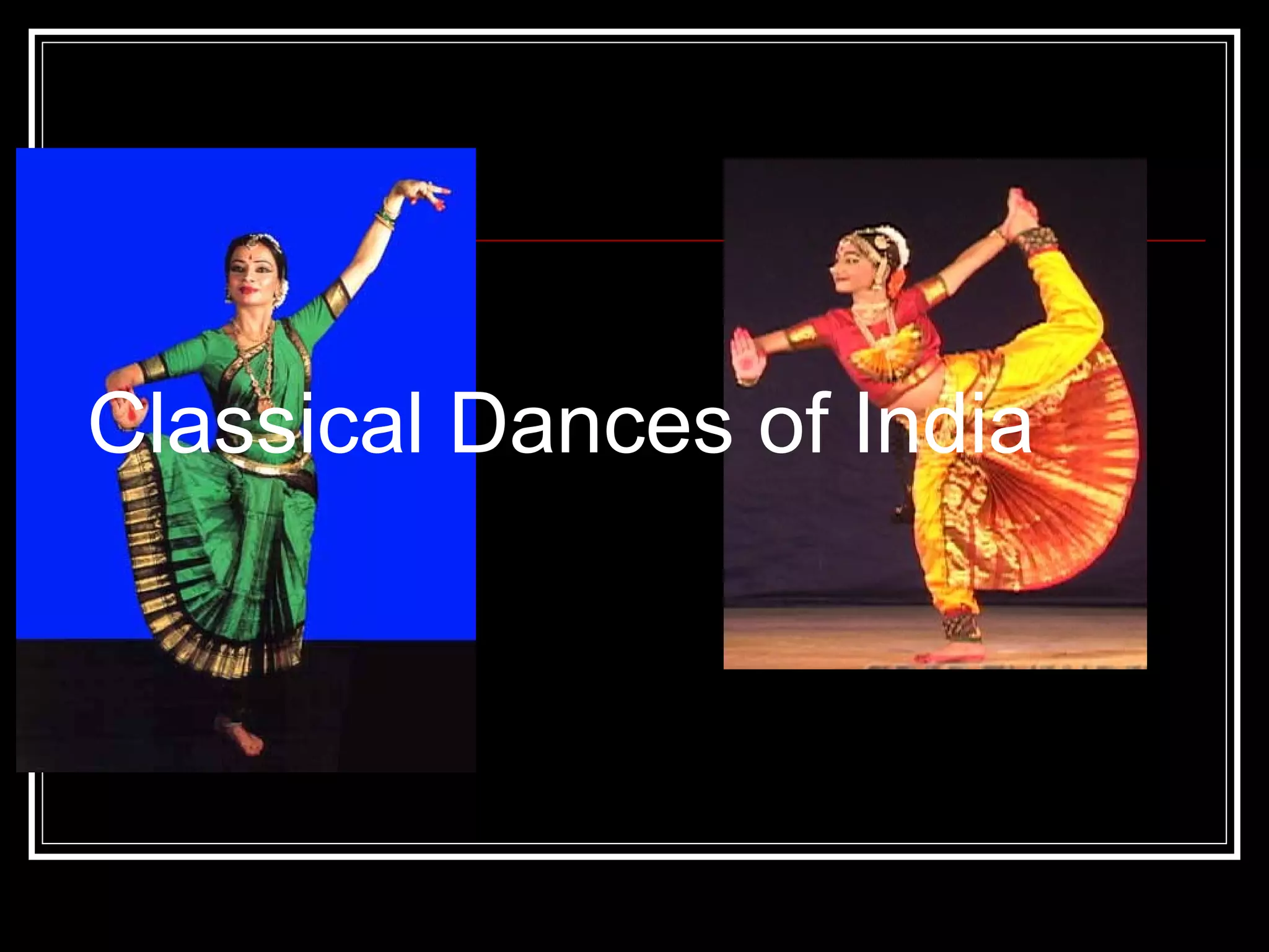 Classical Dances of India
 