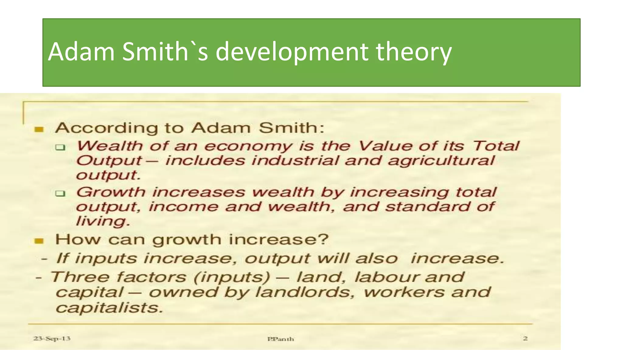 Adam Smith`s development theory
 