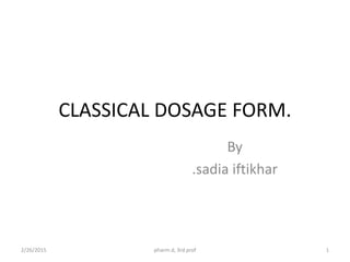 Classical dosage form | PPTX