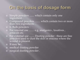 Powder Vs Dusting Powder Classical dosage form | PPTX