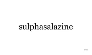 sulphasalazine
60b
 