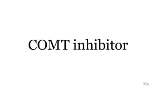 COMT inhibitor
95a
 