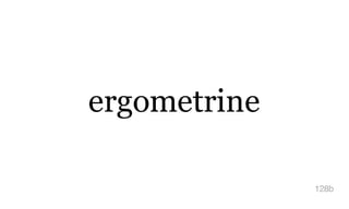 ergometrine
128b
 