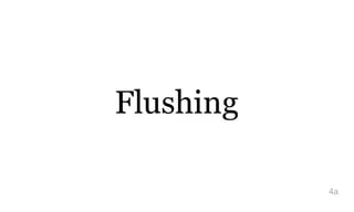 Flushing
4a
 