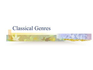 Classical Genres
 
