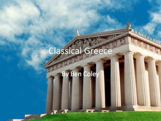 Classical Greece By Ben Coley 