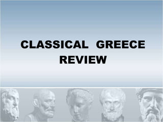 CLASSICAL  GREECE REVIEW 
