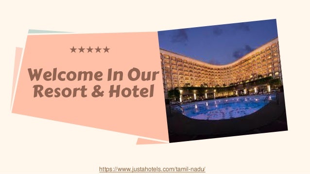 Luxury Hotels & Resort in Tamil Nadu - Just a Hotels 2 luxury hotels resort in tamil nadu just a hotels 1 638