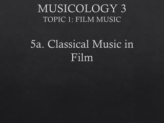 Classical music in film