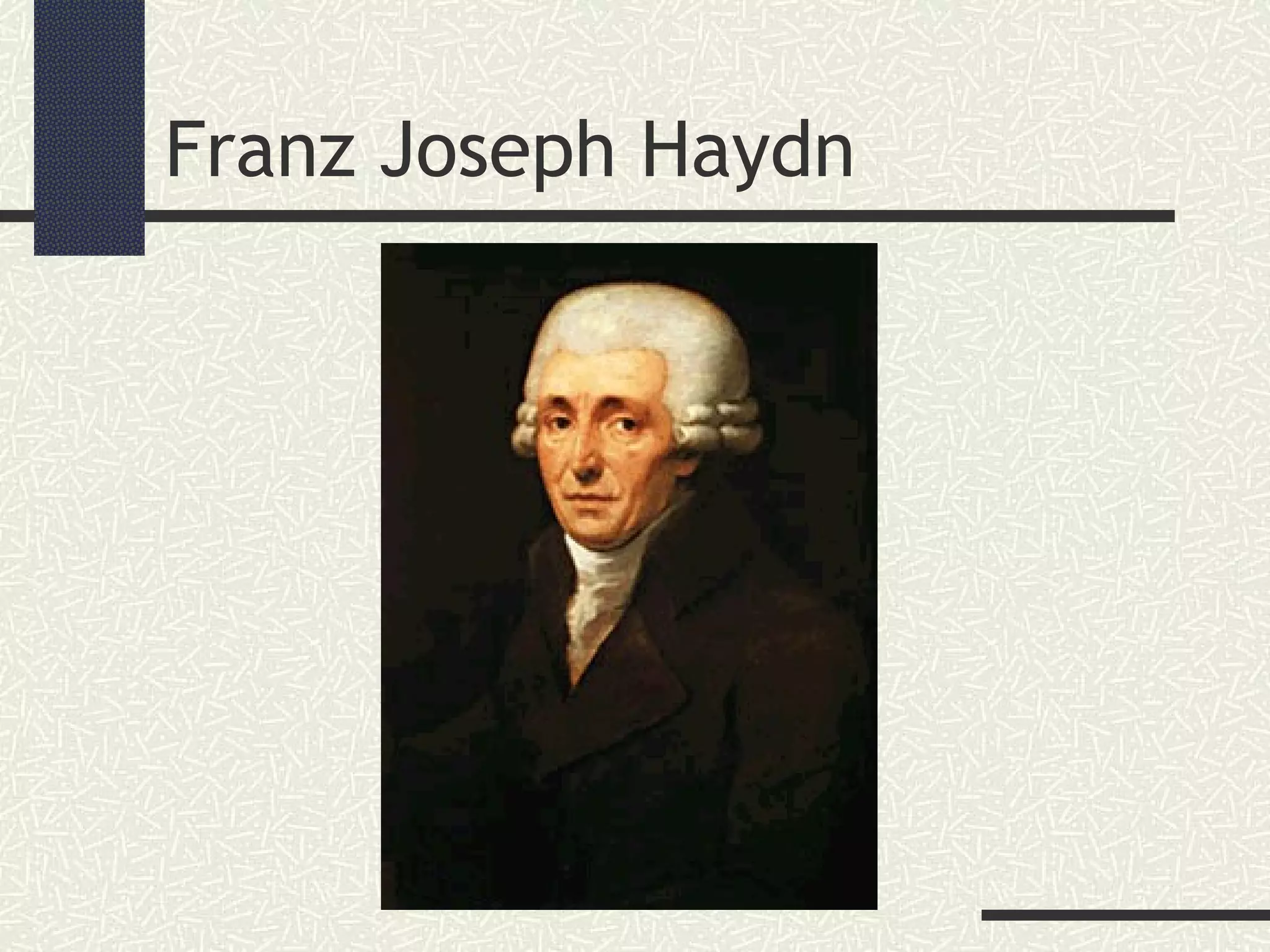 Franz Joseph Haydn
 