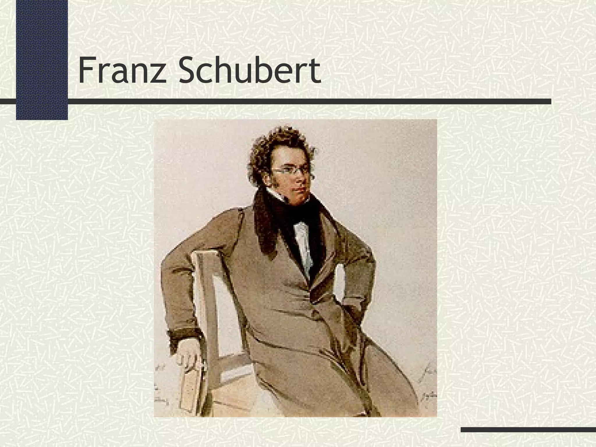 Franz Schubert
 