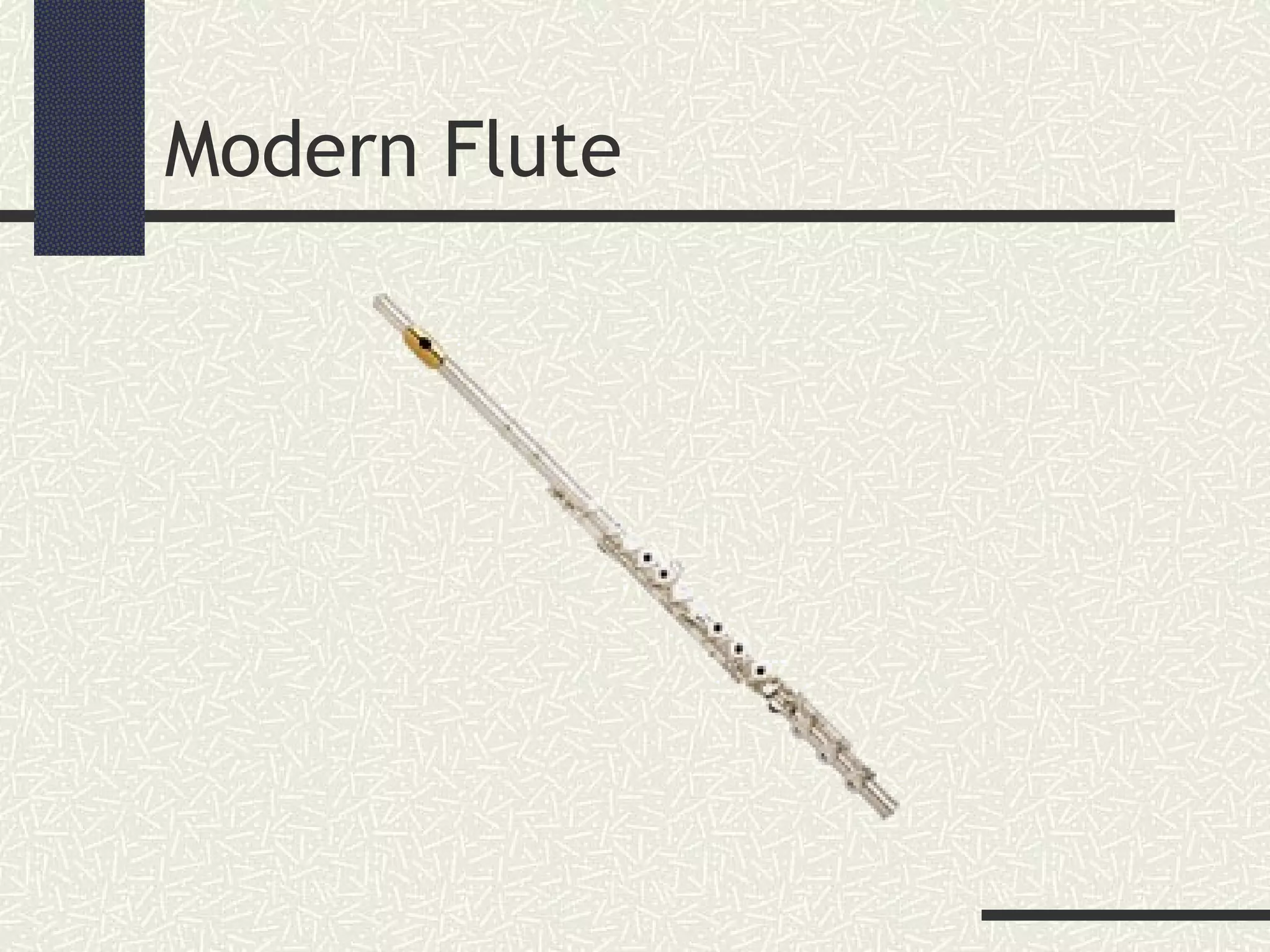 Modern Flute
 