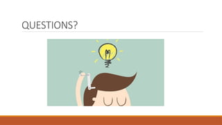 QUESTIONS?
 
