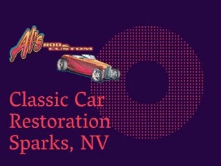Classic car restoration sparks, nv