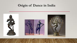 Origin of Dance in India
 