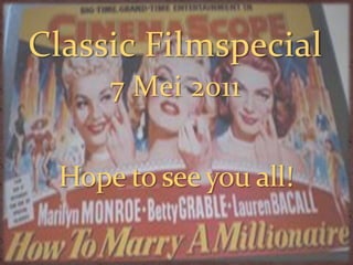 Classic Filmspecial
     7 Mei 2011
 