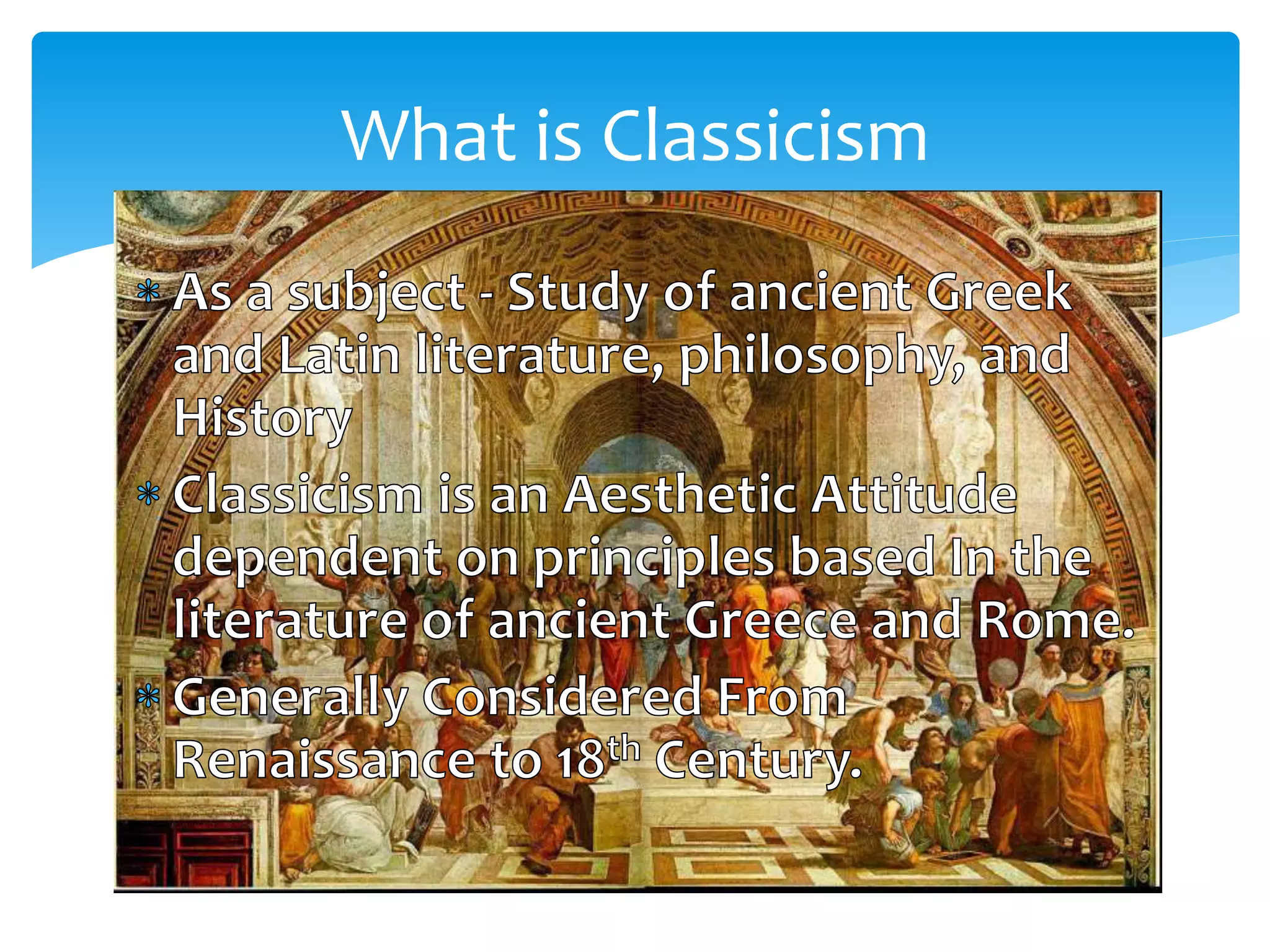 What is Classicism
 