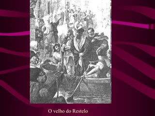 O velho do Restelo
 